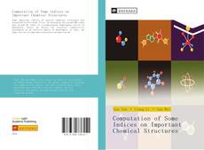 Capa do livro de Computation of Some Indices on Important Chemical Structures 