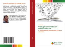 Bookcover of Produção de sentidos em contexto escolar