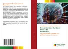 Borítókép a  Desvendando o Mundo do Ensino da Matemática - hoz