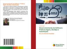 Bookcover of Desenvolvimento de Software: Práticas Ágeis, DevOps e Automação