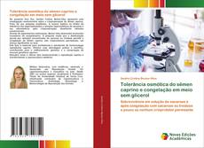Borítókép a  Tolerância osmótica do sêmen caprino e congelação em meio sem glicerol - hoz