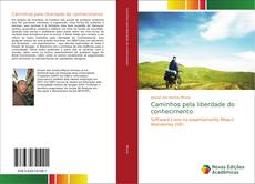 Bookcover of Caminhos pela liberdade do conhecimento
