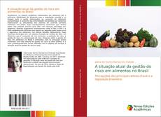 Обложка A situação atual da gestão do risco em alimentos no Brasil