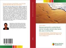 Capa do livro de Gerenciamento sustentável como função social dos bens de uso e consumo 