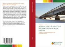 Bookcover of Pontes e viadutos rodoviários em vigas mistas de aço e concreto