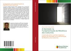 Capa do livro de A liberdade na Fundamentação da Metafísica dos Costumes 