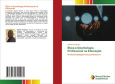 Borítókép a  Ética e Deontologia Profissional na Educação - hoz