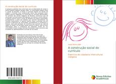 A construção social do currículo kitap kapağı