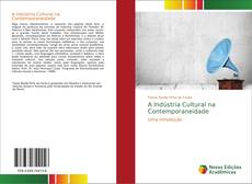 Bookcover of A Indústria Cultural na Contemporaneidade
