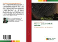Bookcover of História e racionalidade científica
