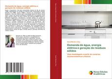 Bookcover of Demanda de água, energia elétrica e geração de resíduos sólidos