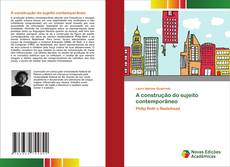 Bookcover of A construção do sujeito contemporâneo