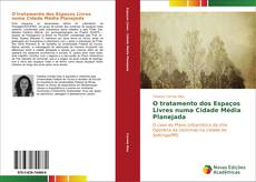 Bookcover of O tratamento dos Espaços Livres numa Cidade Média Planejada