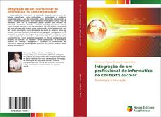 Buchcover von Integração de um profissional de informática no contexto escolar
