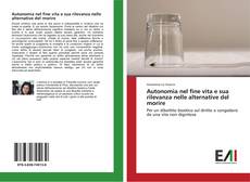 Capa do livro de Autonomia nel fine vita e sua rilevanza nelle alternative del morire 