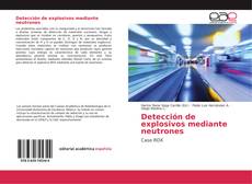 Bookcover of Detección de explosivos mediante neutrones