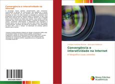 Buchcover von Convergência e interatividade na Internet
