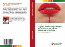 Buchcover von Alguns pontos importantes do travestismo para a teoria psicanalítica