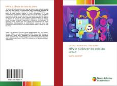 Bookcover of HPV e o câncer do colo do útero