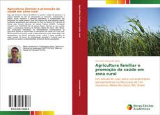 Bookcover of Agricultura familiar e promoção da saúde em zona rural