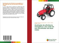 Capa do livro de Avaliação da eficiência energética e do ruído de um microtrator de duas rodas 