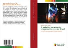 Capa do livro de O trabalho no setor de telecomunicações do Brasil 