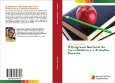 Bookcover of O Programa Nacional do Livro Didático e o Trabalho Docente