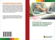 Capa do livro de ATIVIDADE DE ENSINO DE PLA COM BASE DE LETRAMENTO COMO PRÁTICA SOCIAL 