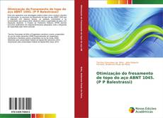 Bookcover of Otimização do fresamento de topo do aço ABNT 1045. (P P Balestrassi)