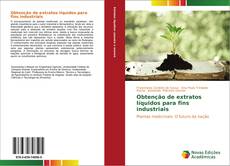 Bookcover of Obtenção de extratos líquidos para fins industriais