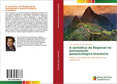 Portada del libro de A semiótica do Regional no pensamento geoestratégico brasileiro