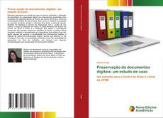 Portada del libro de Preservação de documentos digitais: um estudo de caso