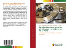Bookcover of Estudo do comportamento térmico dos revestimentos de cádmio