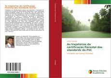 As trajetórias da certificação florestal dos standards do FSC的封面