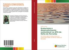 Ecoturismo e desenvolvimento sustentável na APA do Delta do Parnaíba kitap kapağı