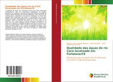 Bookcover of Qualidade das águas do rio Cocó localizado em Fortaleza/CE