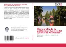 Обложка Demografía de la población silvestre del ajolote de Xochimilco