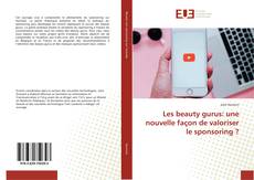 Bookcover of Les beauty gurus: une nouvelle façon de valoriser le sponsoring ?