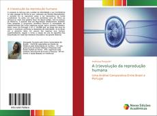 A (r)evolução da reprodução humana kitap kapağı