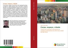Bookcover of Corpo, espaço, cidade