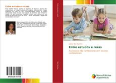 Bookcover of Entre estudos e rezas