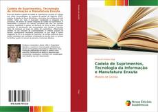 Buchcover von Cadeia de Suprimentos, Tecnologia da Informação e Manufatura Enxuta