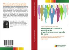 Capa do livro de Alinhamento cultural e socialização organizacional: um estudo de caso 