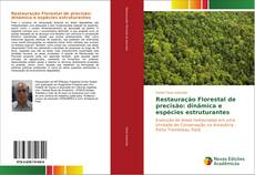 Capa do livro de Restauração Florestal de precisão: dinâmica e espécies estruturantes 