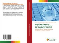 Capa do livro de Manisfestações da cultura organizacional em empresas virtuais 