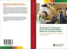 Bookcover of Modelagem da Máquina Síncrona Considerando o Efeito da Curvatura Polar
