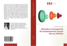 Couverture de Attitudes et changement de comportements sexuels face au VIH/Sida