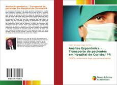 Portada del libro de Análise Ergonômica - Transporte de pacientes em Hospital de Curitba/ PR