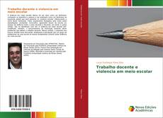 Buchcover von Trabalho docente e violencia em meio escolar
