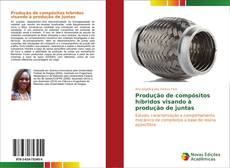 Capa do livro de Produção de compósitos híbridos visando à produção de juntas 
